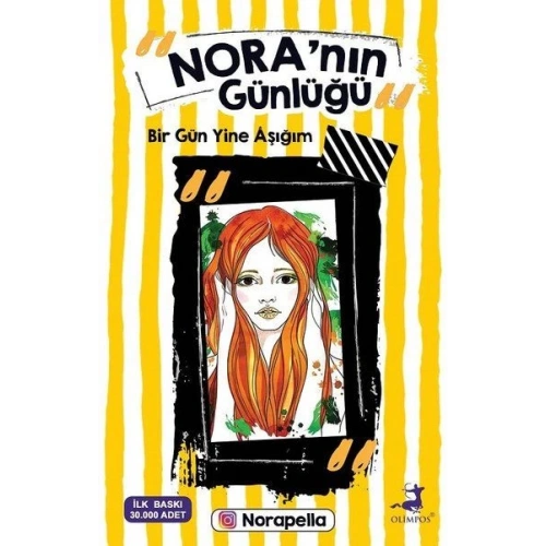 Noranın Günlüğü - Bir Gün Yine Aşığım