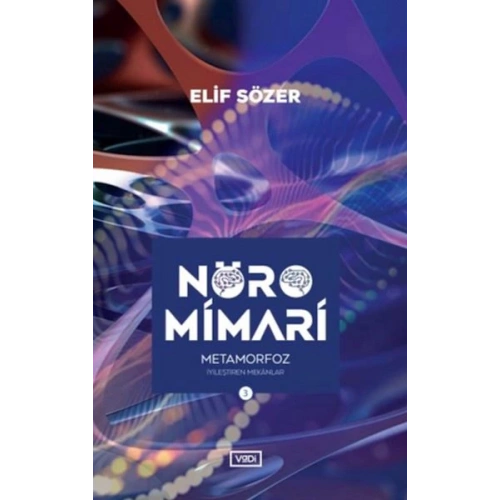 Nöromimari 3 – Beyin Sohbetleri