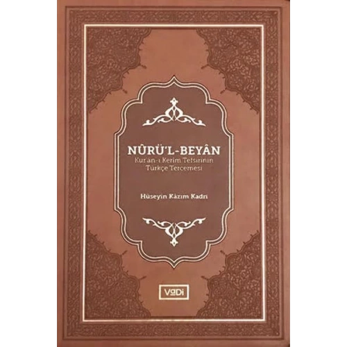 Nurü’l-Beyan - Kur’an-ı Kerim Tefsirinin Türkçe Tercemesi