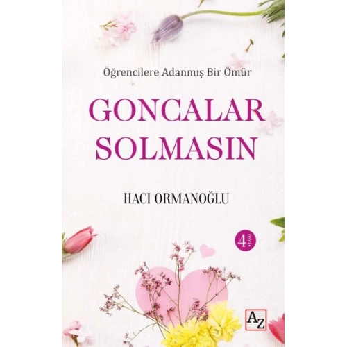 Öğrencilere Adanmış Bir Ömür Goncalar Solmasın