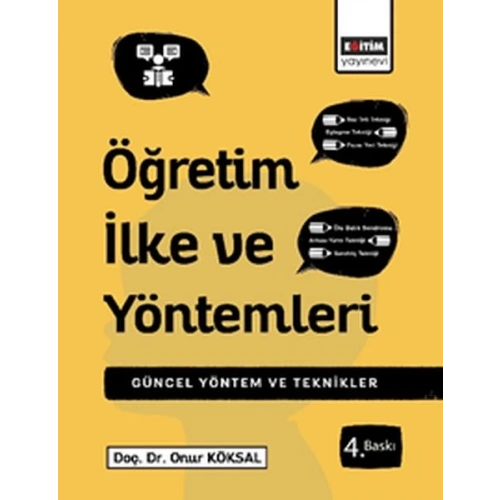 Öğretim İlke ve Yöntemleri  Çağdaş Uygulamalarla Yöntem ve Teknikler