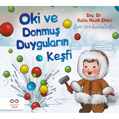 Oki ve Donmuş Duyguların Keşfi