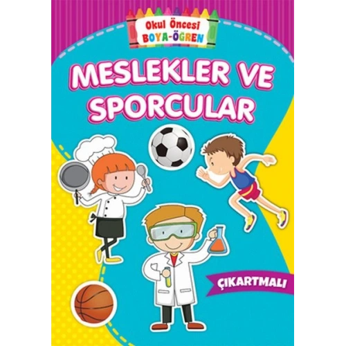 Okul Öncesi Boya-Öğren - Meslekler ve Sporcular - Çıkartmalı