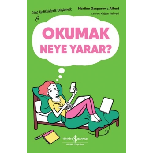 Okumak Neye Yarar? – Genç Yetişkinlerle Düşünmek