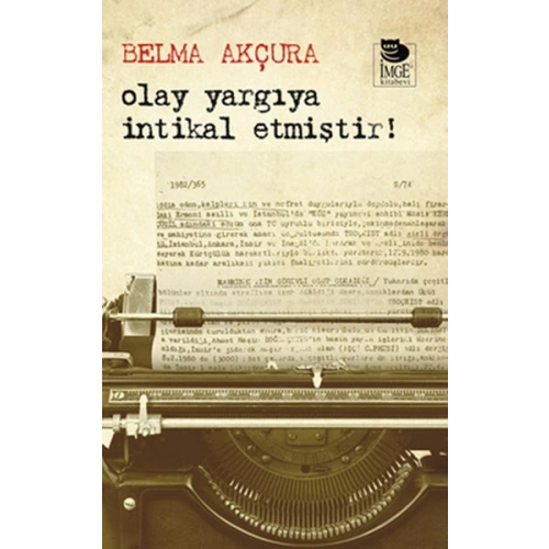 Olay Yargıya İntikal Etmiştir!