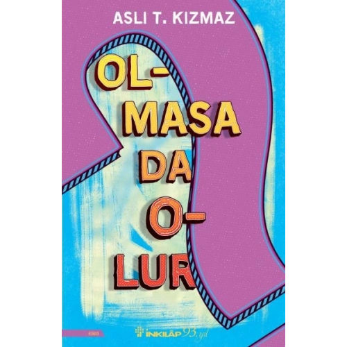 Olmasa Da Olur