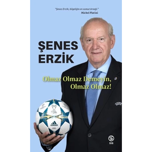 Olmaz Olmaz Demeyin, Olmaz Olmaz!