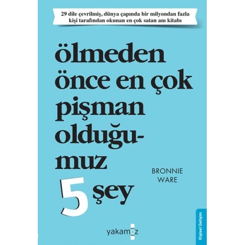 Ölmeden Önce En Çok Pişman Olduğumuz 5 Şey