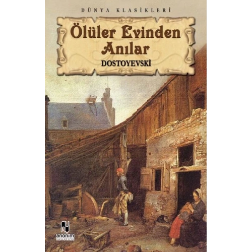 Ölüler Evinden Anılar