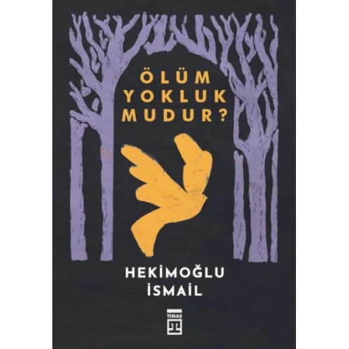 Ölüm Yokluk mudur?