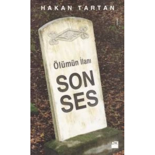 Ölümün İlanı - Son Ses