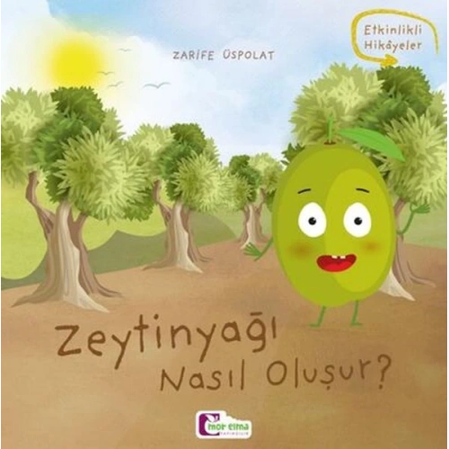 Oluşum Hikayeleri - Zeytinyağı nasıl oluşur?