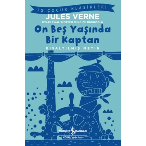 On Beş Yaşında Bir Kaptan - Kısaltılmış Metin