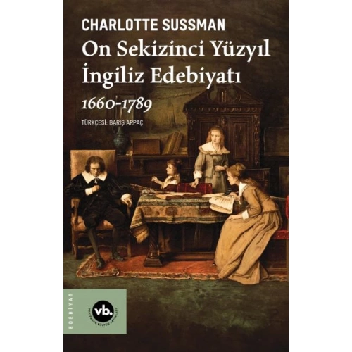 On Sekizinci Yüzyıl İngiliz Edebiyatı 1660-1789
