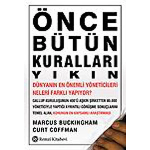 Önce Bütün Kuralları Yıkın