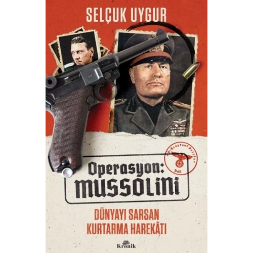 Operasyon: Mussolini - Dünyayı Sarsan Kurtarma Harekatı