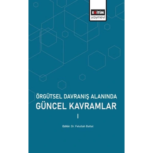 Örgütsel Davranış Alanında Güncel Kavramlar