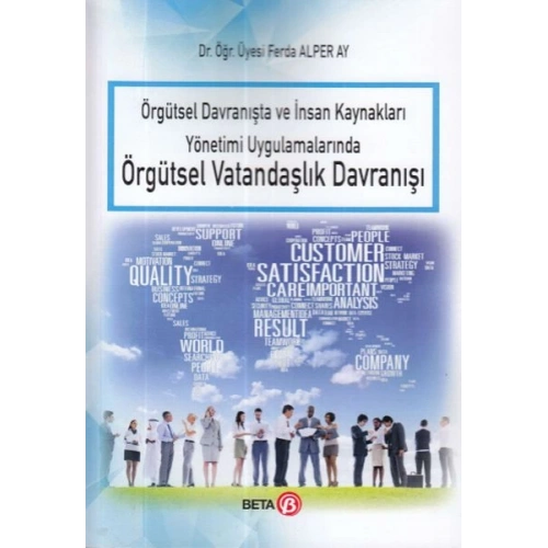 Örgütsel Davranışta ve İnsan Kaynakları Yönetimi Uygulamalarında Örgütsel Vatandaşlık Davranışı