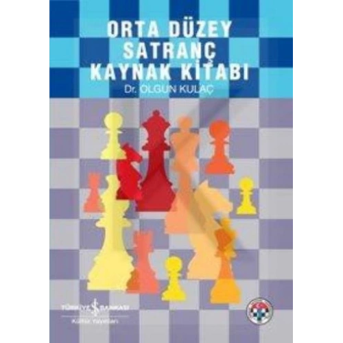 Orta Düzey Satranç Kaynak Kitabı