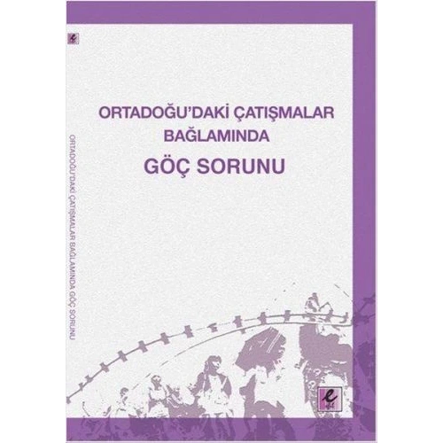 Ortadoğu’daki Çatışmalar Bağlamında Göç Sorunu