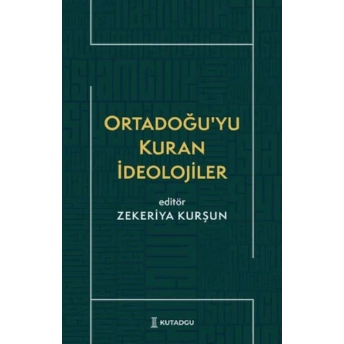 Ortadoğu’yu Kuran İdeolojiler