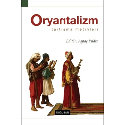 Oryantalizm Tartışma Metinleri