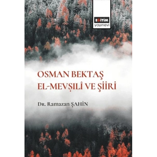 Osman Bektaş El Mevşili Ve Şiiri