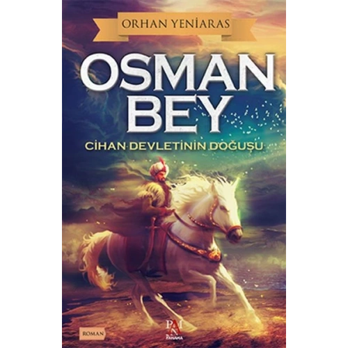 Osman Bey - Cihan Devletinin Doğuşu