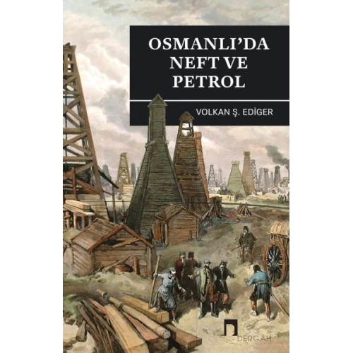 Osmanlıda Neft ve Petrol