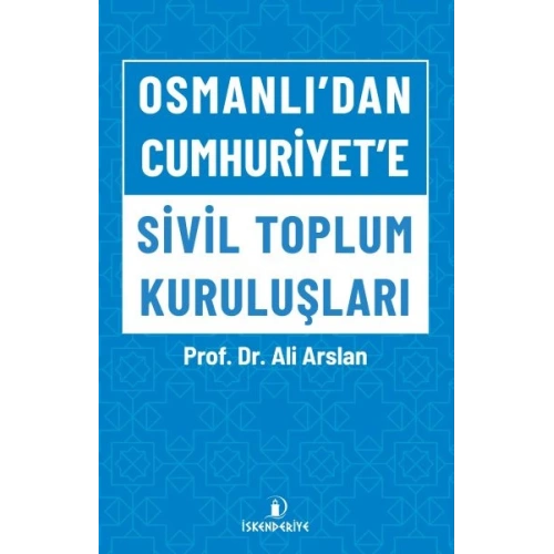 Osmanlıdan Cumhuriyete Sivil Toplum Kuruluşları