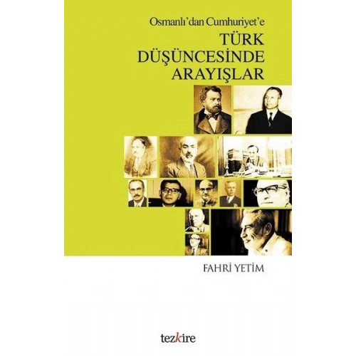 Osmanlıdan Cumhuriyete Türk Düşüncesinde Arayışlar