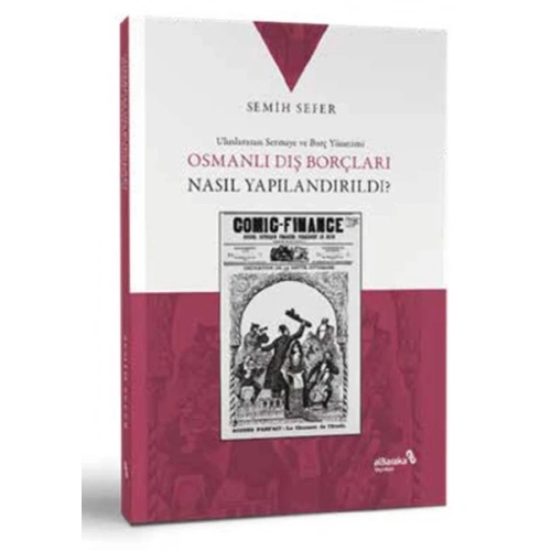 Osmanlı Dış Borçları Nasıl Yapılandırıldı?