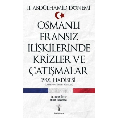 Osmanlı Fransız İlişkilerinde Krizler ve Çatışmalar-1901 Hadisesi