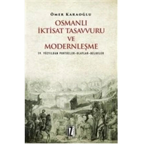 Osmanlı İktisat Tasavvuru ve Modernleşme