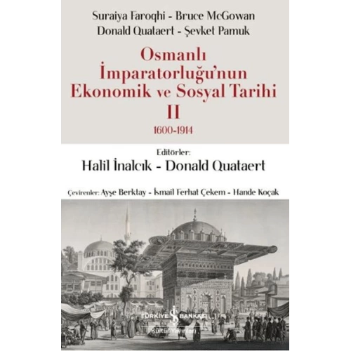 Osmanlı İmparatorluğunun Ekonomik ve Sosyal Tarihi 2 (1600-1914)