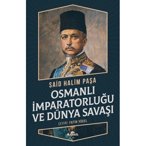 Osmanlı İmparatorluğu ve Dünya Savaşı
