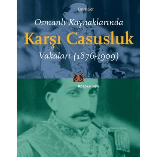 Osmanlı Kaynaklarında Karşı Casusluk Vakaları