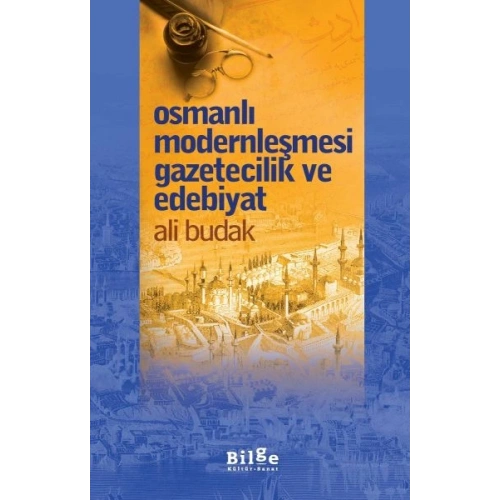Osmanlı Modernleşmesi Gazetecilik ve Edebiyat