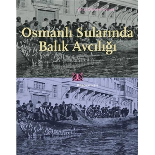 Osmanlı Sularında Balık Avcılığı