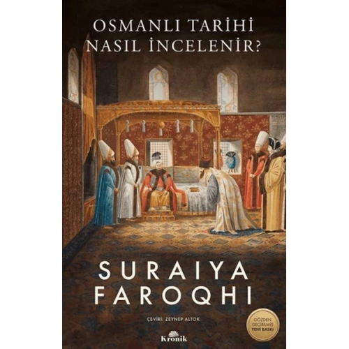 Osmanlı Tarihi Nasıl İncelenir?