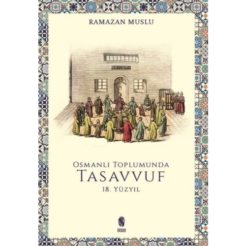 Osmanlı Toplumunda Tasavvuf - 18. Yüzyıl