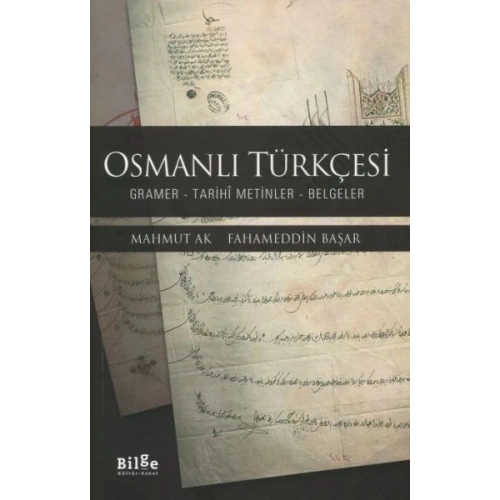 Osmanlı Türkçesi - Gramer-Tarihî Metinler-Belgeler