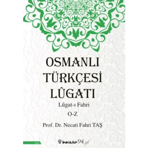 Osmanlı Türkçesi Lügatı - Lügatı  Fahri O - Z