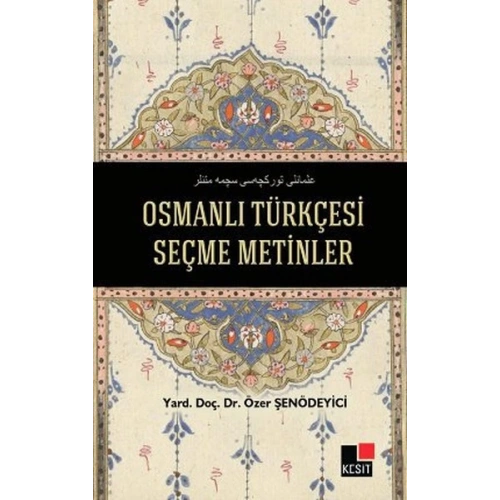 Osmanlı Türkçesi Seçme Metinler