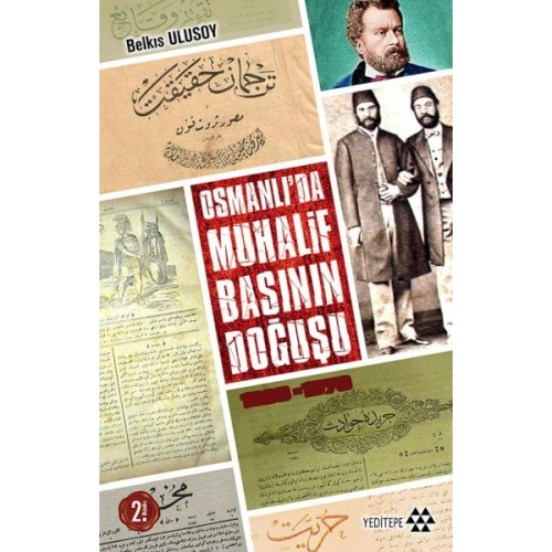 Osmanlıda Muhalif Basının Doğuşu 1828 - 1878