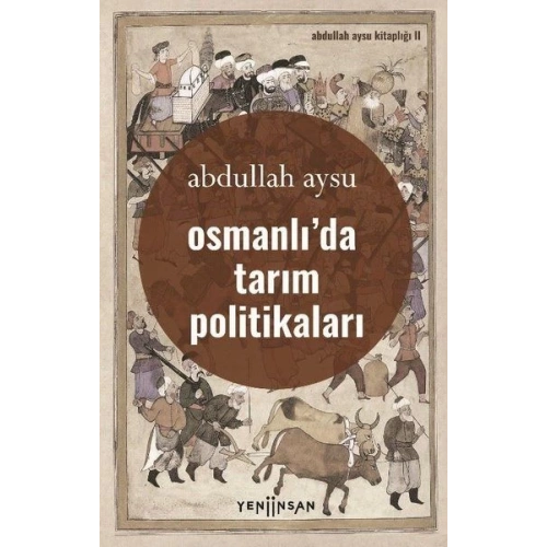 Osmanlıda Tarım Politikaları