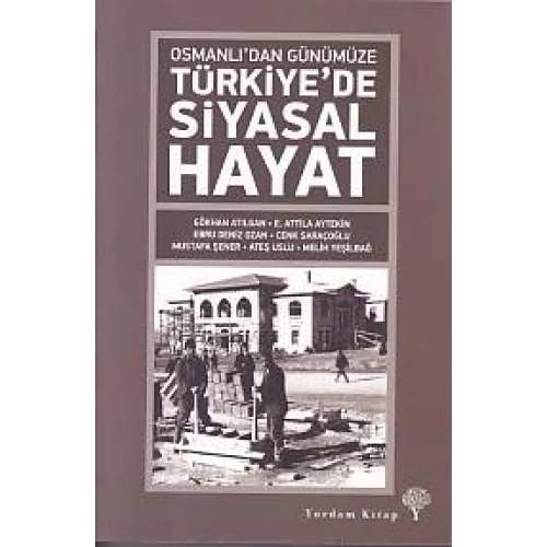 Osmanlıdan Günümüze Türkiyede Siyasal Hayat
