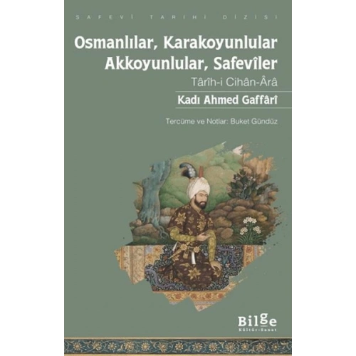 Osmanlılar, Karakoyunlular, Akkoyunlular, Safeviler