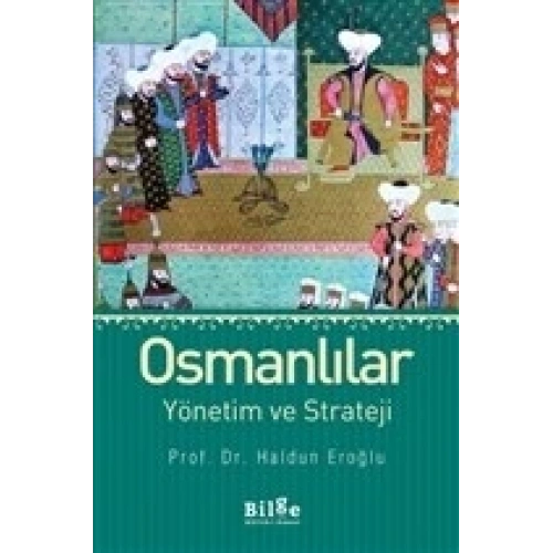 Osmanlılar Yönetim ve Strateji