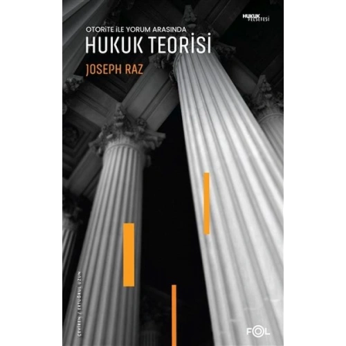Otorite ile Yorum Arasında Hukuk Teorisi